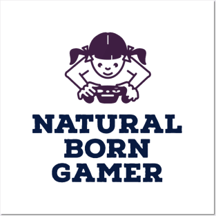 Natural born gamer Posters and Art